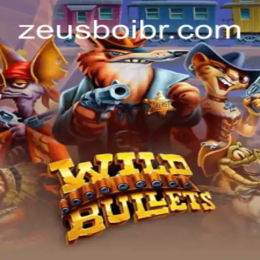 Discover the Thrilling World of WildBullets on ZEUSBOI.COM